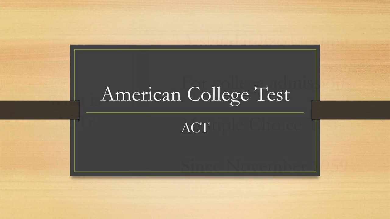 ACT